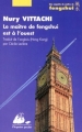 Couverture Le maître de fengshui est à l'ouest Editions Philippe Picquier (Poche) 2010
