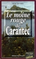 Couverture Le moine rouge de Carantec Editions Alain Bargain (Enquêtes & Suspense) 2007