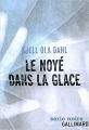 Couverture Le noyé dans la glace Editions Gallimard  (Série noire) 2014