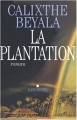Couverture La plantation Editions Albin Michel 2005