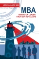 Couverture MBA : Vision d'un leader créateur de valeurs Editions Véritas Québec 2017
