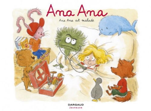Couverture Ana Ana, tome 10 : Ana Ana est malade