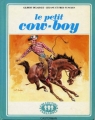 Couverture Le petit cow-boy Editions Casterman (Farandole) 1976