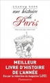 Couverture Une histoire de Paris par ceux qui l'ont fait Editions Flammarion 2010