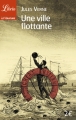 Couverture Une ville flottante Editions Librio (Littérature) 2013