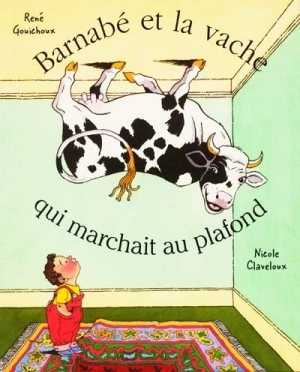 Couverture Barnabé et la vache qui marchait au plafond