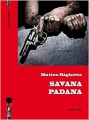 Couverture Savana Padana Editions La dernière goutte 2017