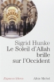 Couverture Le Soleil d'Allah brille sur l'Occident Editions Albin Michel (Espaces libres) 1997