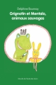Couverture Grignotin et Mentalo, animaux sauvages Editions L'École des loisirs (Animax) 2012
