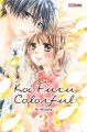 Couverture Koi furu colorful, tome 3 Editions Panini (Manga - Shôjo) 2017