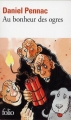 Couverture La saga Malaussène, tome 1 : Au bonheur des ogres Editions Folio  2015