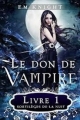 Couverture Le don de vampire, tome 1 : Sortilèges de la nuit Editions Edwards Publishing 2017