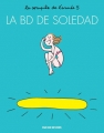Couverture La BD de Soledad, tome 5 Editions Rue de Sèvres 2017