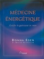 Couverture Médecine énergétique : Eveiller le guérisseur en vous Editions Ariane 2005