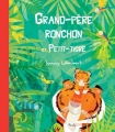 Couverture Grand père ronchon et petit tigre Editions Piccolia 2017