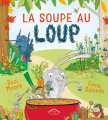 Couverture La soupe au loup Editions Circonflexe (Albums) 2017