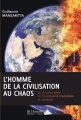 Couverture L'homme de la civilisation au chaos ou la juste raison de l'humanisme triomphant et universel Editions Bergamef 2017