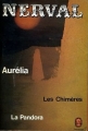 Couverture Aurélia, Les chimères, La pandora Editions Le Livre de Poche (Classique) 1972