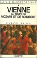 Couverture La vie quotidienne à Vienne au temps de Mozart et de Schubert Editions Hachette 1986