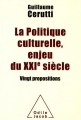 Couverture La politique culturelle, enjeu du XXIe siècle Editions Odile Jacob 2016