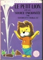 Couverture Le petit lion et la source enchantée Editions Hachette (Bibliothèque Rose) 1969