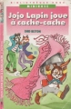 Couverture Jojo Lapin joue à cache-cache Editions Hachette (Bibliothèque Rose) 1989