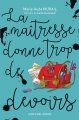 Couverture La maîtresse donne trop de devoirs Editions Albin Michel (Jeunesse) 2017