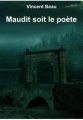 Couverture Maudit soit le poète Editions Autoédité 2017