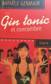 Couverture Cocktail à Montréal / Gin tonic et concombre Editions Québec Loisirs 2008