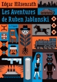 Couverture Les aventures de Ruben Jablonski Editions Le Tripode 2017