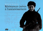 Couverture Résistances juives à l'anéantissement Editions Luc Pire 2007