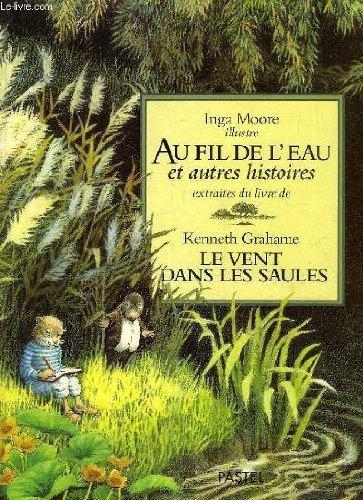 Au Fil De L Eau Synonyme Au fil de l'eau et autres histoires extraites du livre Le vent dans les