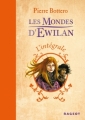 Couverture Les mondes d'Ewilan, intégrale Editions Rageot 2011