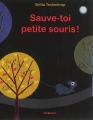 Couverture Sauve-toi, petite souris ! Editions Minedition 2014
