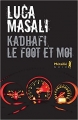 Couverture Kadhafi, le foot et moi Editions Métailié 2017