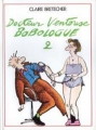 Couverture Docteur Ventouse Bobologue, tome 2 Editions Autoédité 1986