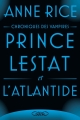 Couverture Chroniques des vampires, tome 12 : Prince Lestat et l'Atlantide Editions Michel Lafon 2017