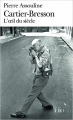 Couverture Cartier-Bresson : L'oeil du siècle Editions Folio  2012