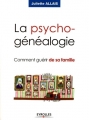 Couverture La psycho-généalogie Editions Eyrolles (Comprendre & Agir) 2011