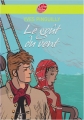 Couverture Le goût du vent Editions Le Livre de Poche (Jeunesse - Aventure) 2006