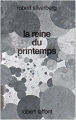 Couverture Le nouveau printemps, tome 2 : La reine du printemps Editions Robert Laffont (Ailleurs & demain) 1990