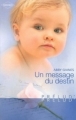 Couverture Les soeurs Merritt & co, tome 1 : Un message du destin Editions Harlequin (Prélud') 2008