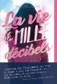 Couverture La vie à mille décibels Editions Albin Michel 2017
