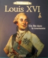 Couverture Louis XVI : Un roi dans la tourmente Editions Atlas 2008