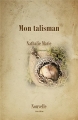 Couverture Mon talisman Editions Autoédité 2017