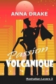 Couverture Manhattan Lovers (Drake), tome 3 : Passion volcanique Editions Autoédité 2016