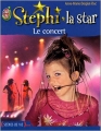 Couverture Stéphi la star, tome 3 : Le concert Editions J'ai Lu (Jeunesse) 2002