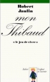 Couverture Mon Thibaud : "le jeu de vivre" Editions Aubier Flammarion 1980