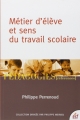 Couverture Métier d'élève et sens du travail scolaire Editions ESF 2010