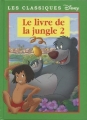 Couverture Le livre de la jungle 2 (Adaptation du film Disney - Tous formats) Editions France Loisirs (Les classiques Disney) 2003